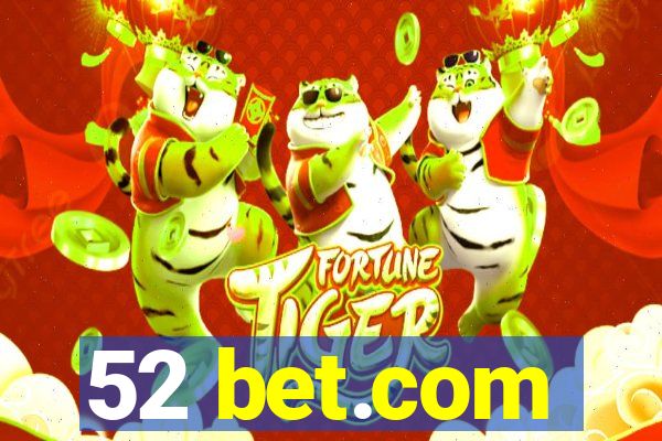 52 bet.com